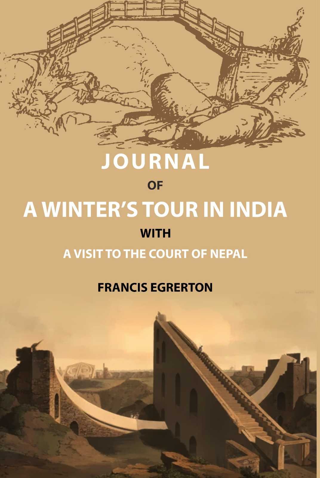 Journal of a Winter’s Tour in India: With a Visit to the Court of Nepal - Gyan Books - Distacart