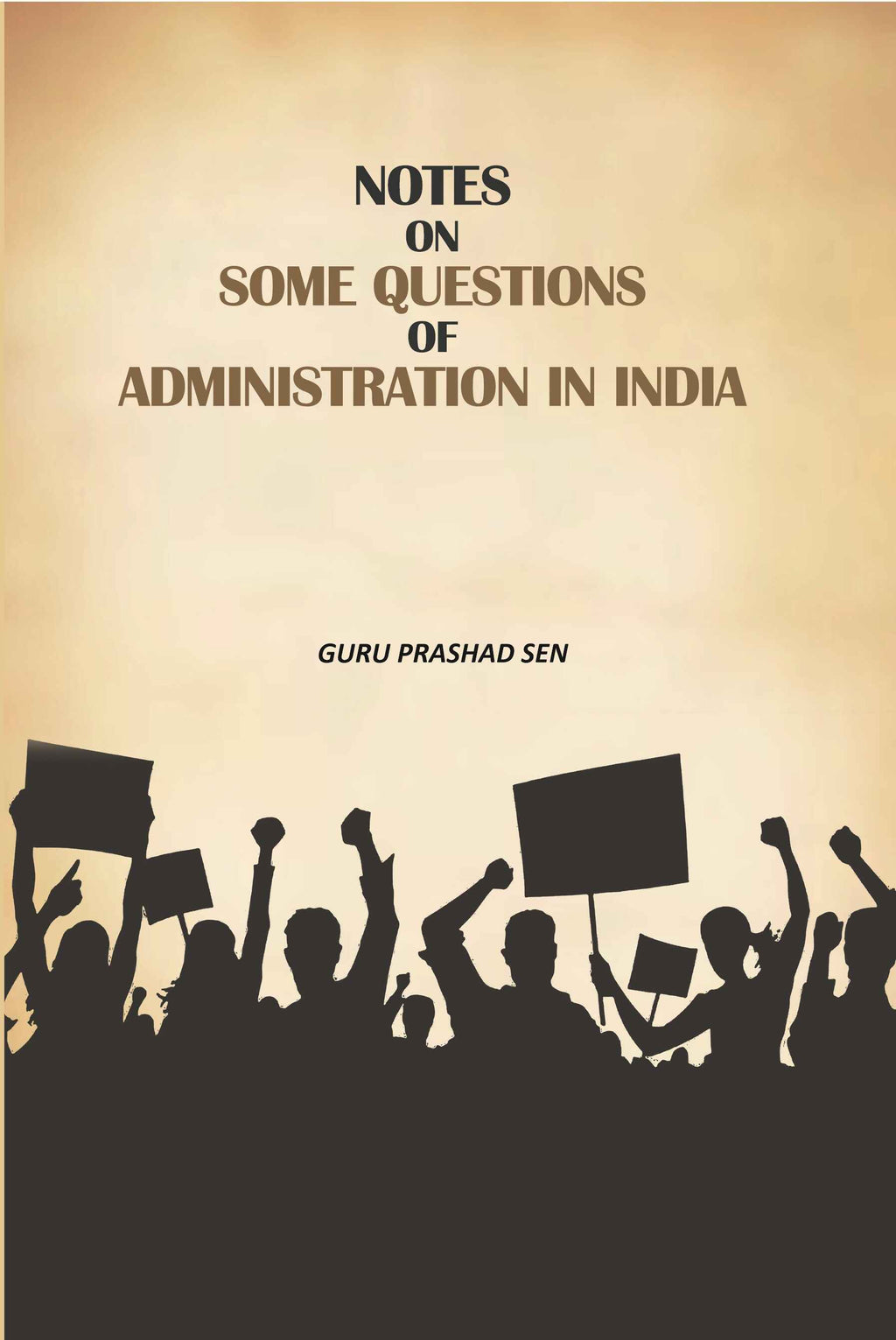 Notes on Some Questions of Administration in India - Gyan Books - Distacart