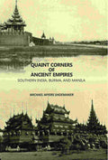 Quaint Corners Of Ancient Empires: Southern India, Burma, And Manila - Gyan Books - Distacart