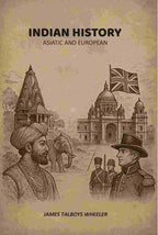 Indian History: Asiatic And European - Gyan Books - Distacart