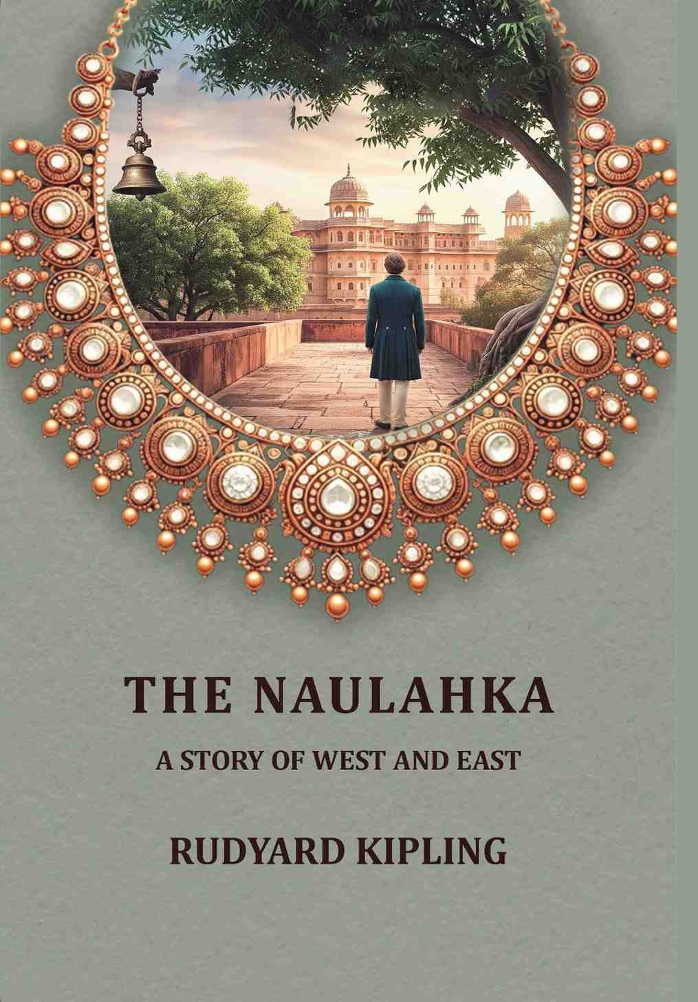 The Naulahka: A Story of West and East - Gyan Books - Distacart