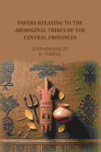 Papers relating to the aboriginal tribes of the Central Provinces - Gyan Books - Distacart