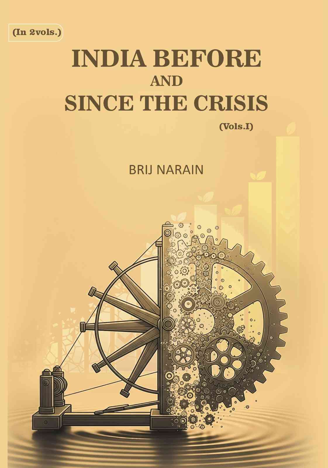India Before and Since the Crisis (1st) - Gyan Books - Distacart