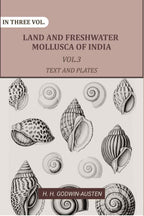 Land and fresh water Mollusca of India: Including South Arabia, Baluchistan, Afghanistan, Kashmir (3rd Text and Plates) - Gyan Books - Distacart
