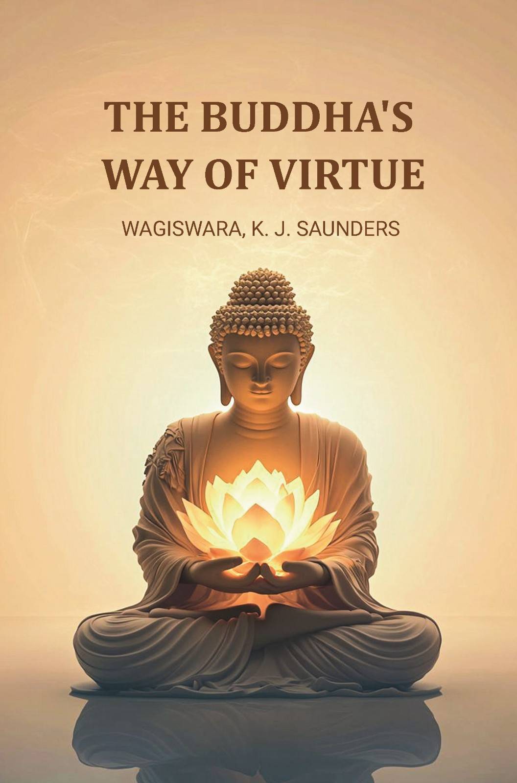 The Buddha's Way of Virtue - Gyan Books - Distacart