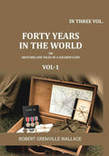 Forty Years in the World: Or, Sketches and Tales of a Soldier's Life (1st) - Gyan Books - Distacart