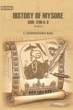 History of Mysore: 1399- 1799 A. D (1st) - Gyan Books - Distacart