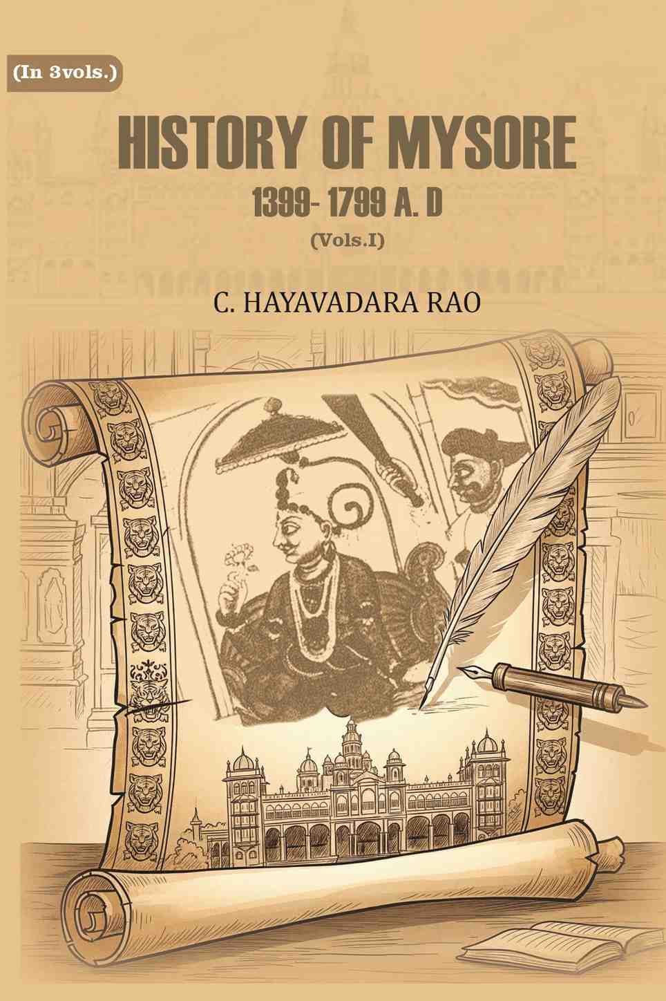 History of Mysore: 1399- 1799 A. D (1st) - Gyan Books - Distacart