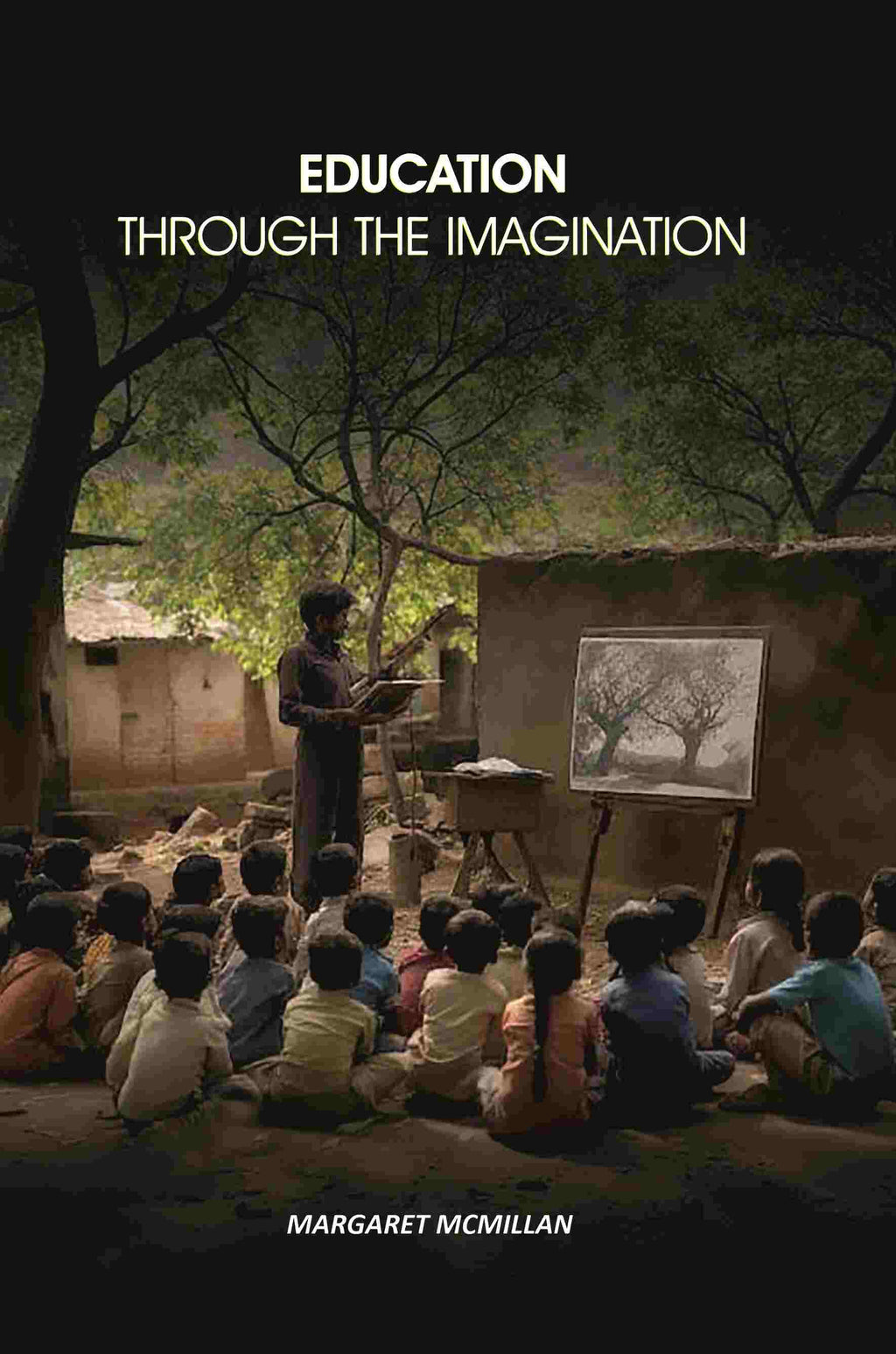 Education Through the Imagination - Gyan Books - Distacart