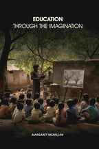 Education Through the Imagination - Gyan Books - Distacart