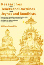 Researches on the Tenets and Doctrines of the Jeynes and Boodhists: Conjectured to be the Brachmanes of Ancient India. In which is Introduced a Discussion on the Worship of the Serpent in Various Countries of the World - Gyan Books - Distacart