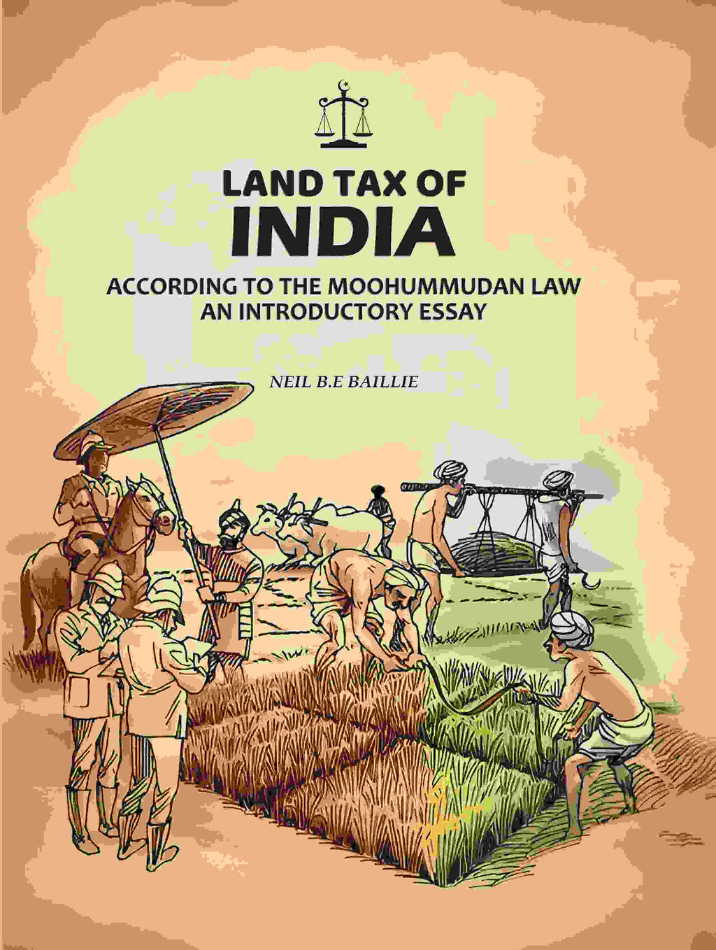 Land Tax Of India: According To The Moohummudan Law: An Introductory Essay - Gyan Books - Distacart