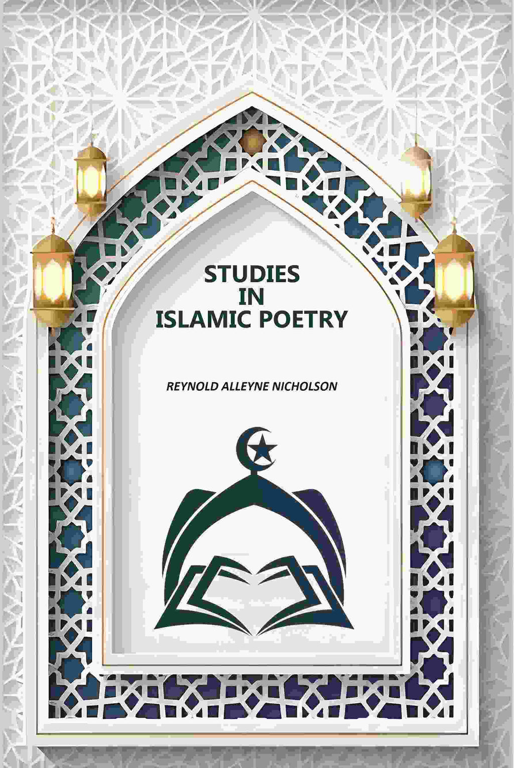 Studies In Islamic Poetry - Gyan Books - Distacart