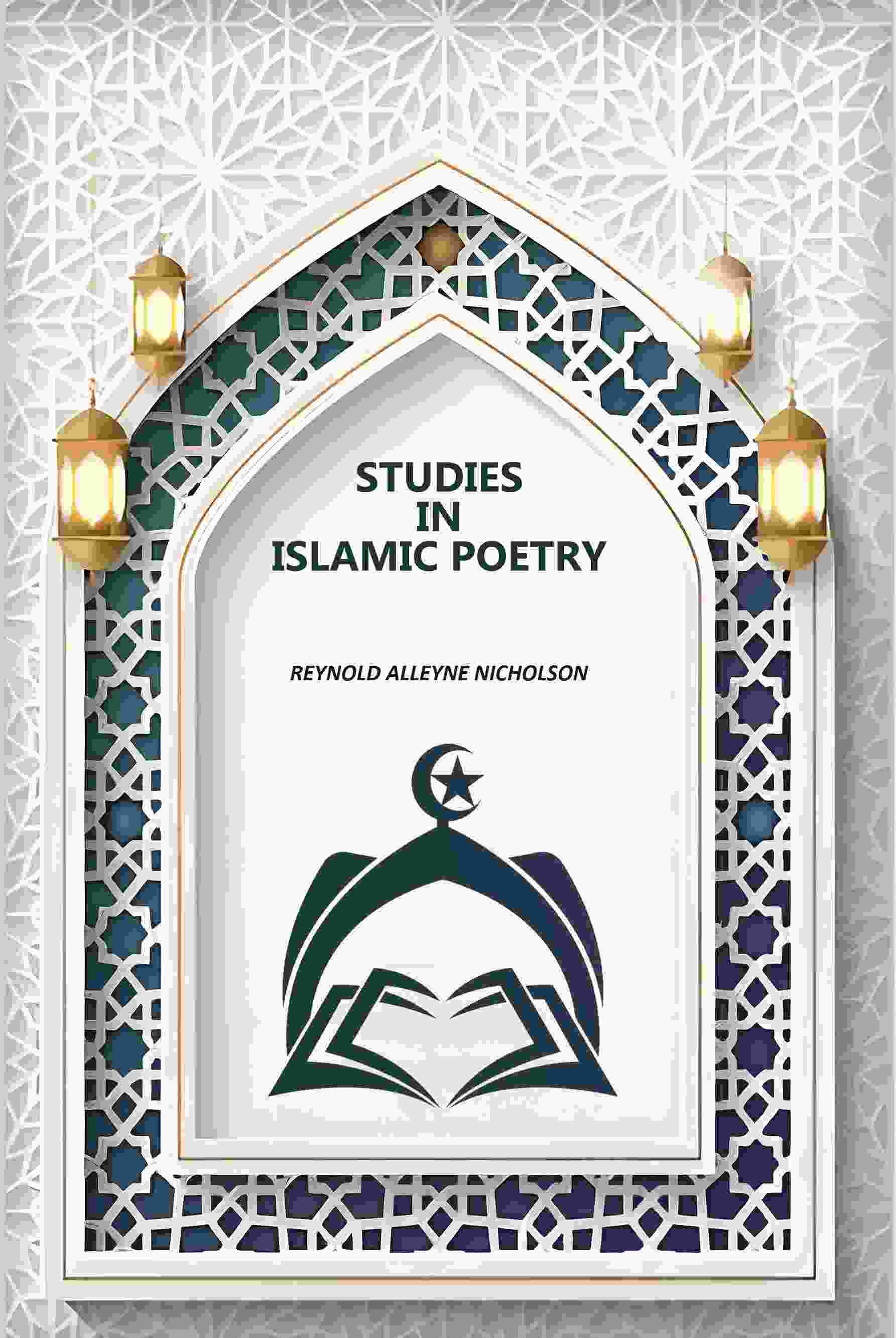 Studies In Islamic Poetry - Gyan Books - Distacart