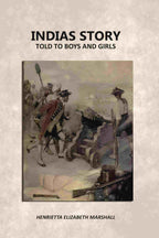Indias Story: Told To Boys And Girls - Gyan Books - Distacart
