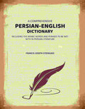 A Comprehensive Persian-English Dictionary: Including the Arabic Words and Phrases to Be Met Within Persian Literature - Gyan Books - Distacart