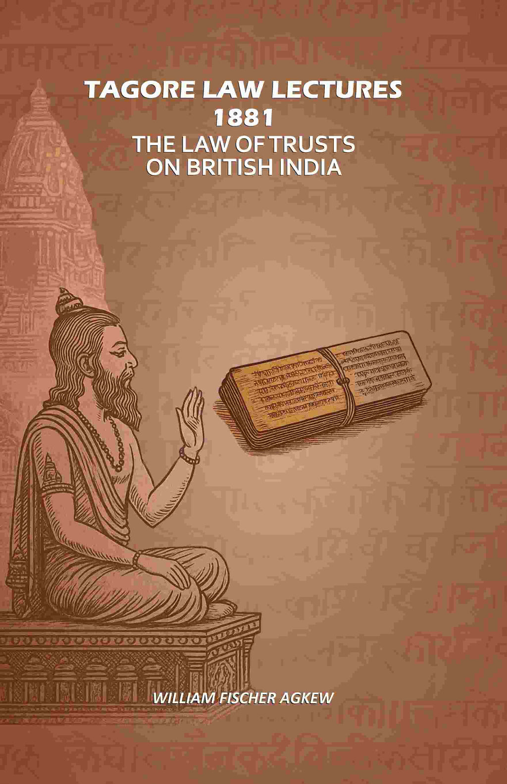 Tagore Law Lectures 1881: The Law Of Trusts On British India - Gyan Books - Distacart