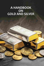 A Handbook On Gold And Silver - Gyan Books - Distacart