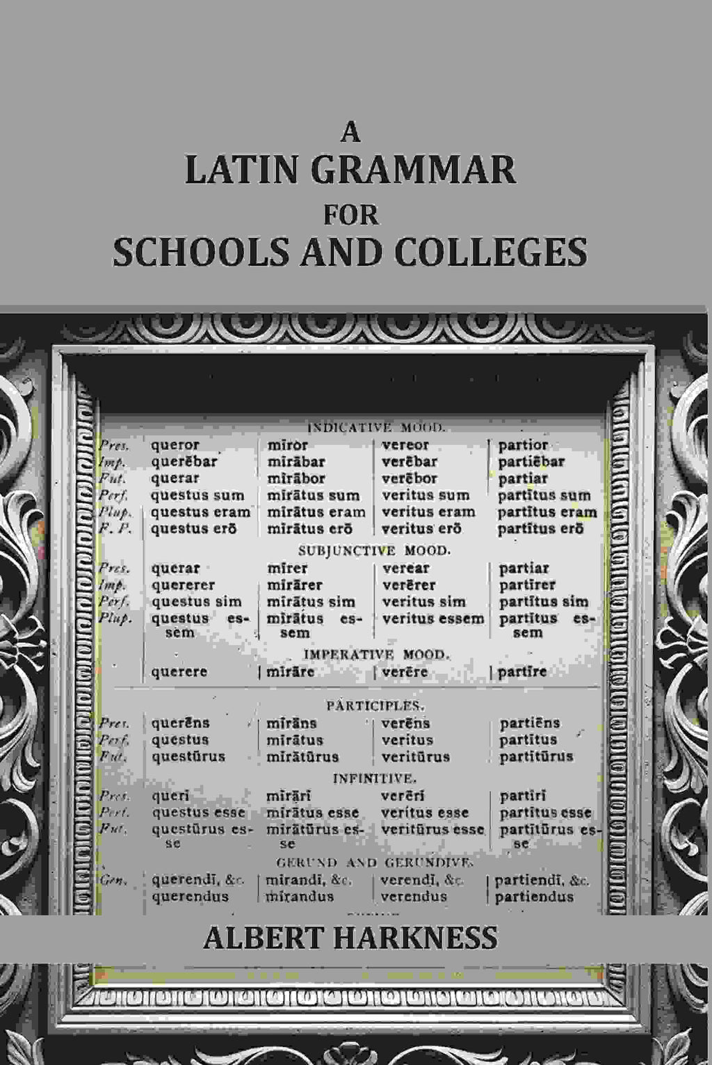 A latin grammar for schools and colleges - Gyan Books - Distacart