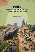 India Through The stereoscope: A Journey Through Hindustan - Gyan Books - Distacart