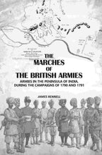 The Marches Of The British Armies: Armies In The Peninsula Of India, During The Campaigns Of 1790 And 1791 - Gyan Books - Distacart