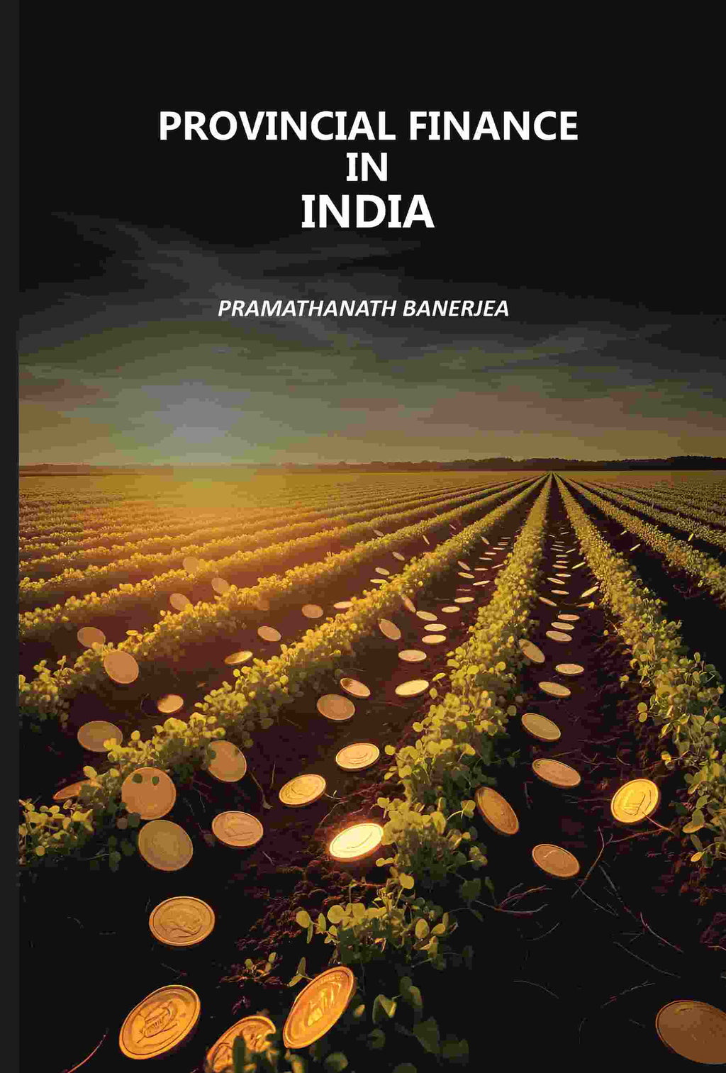 Provincial Finance In India - Gyan Books - Distacart