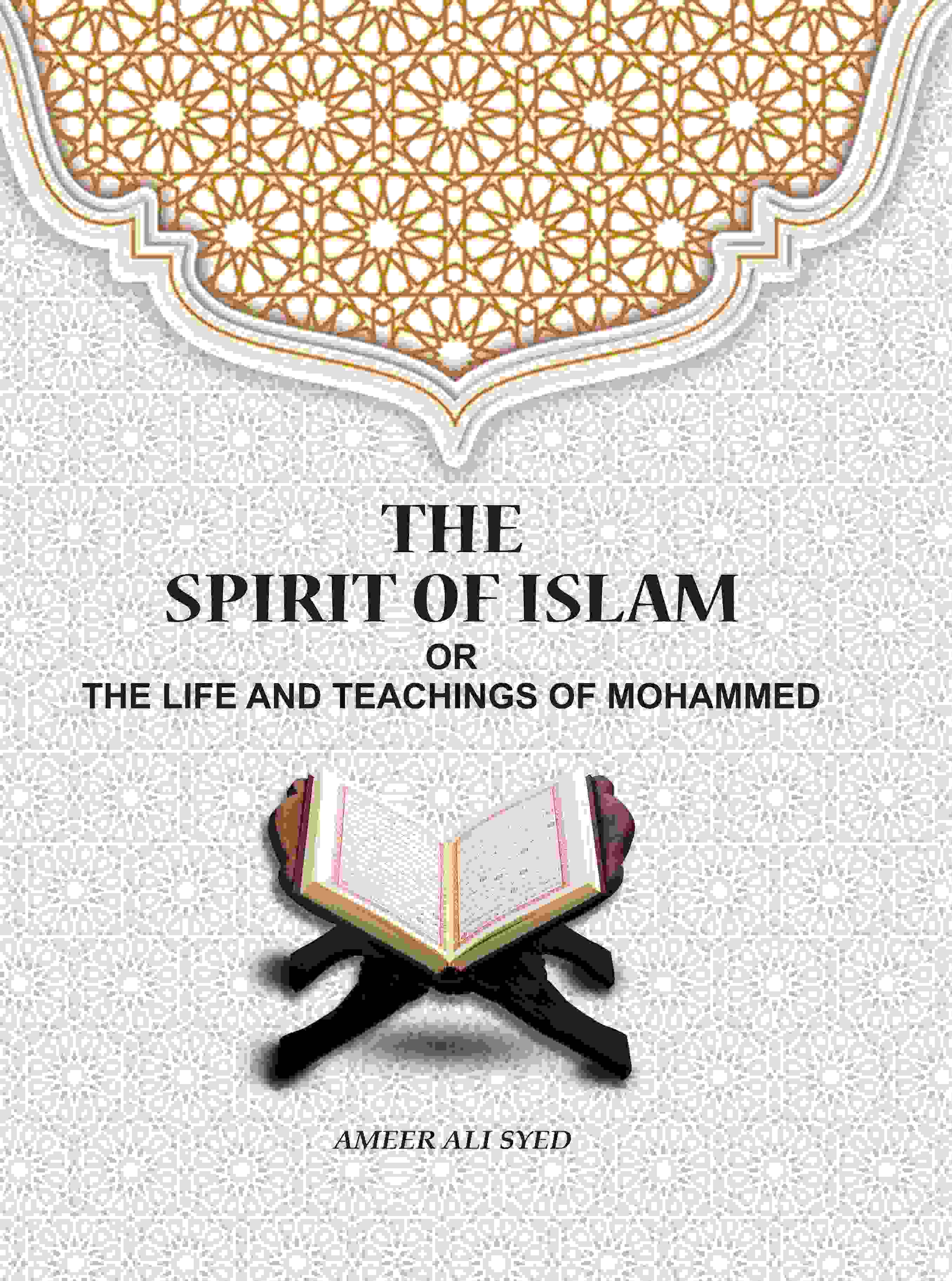 The Spirit of Islam: Or The Life And Teachings Of Mohammed - Gyan Books - Distacart