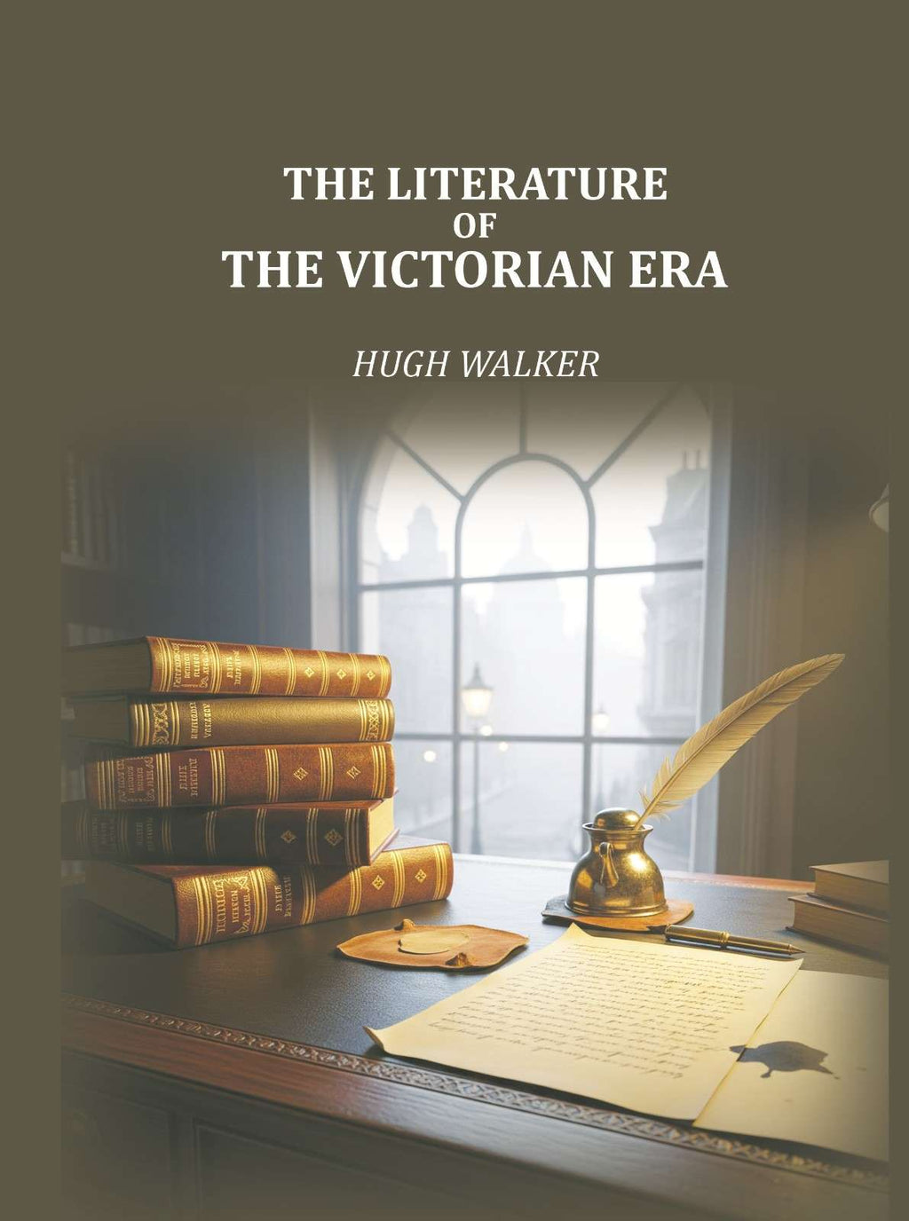 The Literature of the Victorian Era - Gyan Books - Distacart