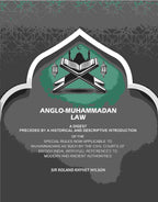 Anglo-Muhammadan Law: A Digest Preceded by a Historical and Descriptive Introduction of the Special Rules Now Applicable to Muhammadans As Such by the Civil Courts of British India, With Full References to Modern and Ancient Authorities - Gyan Books - Distacart