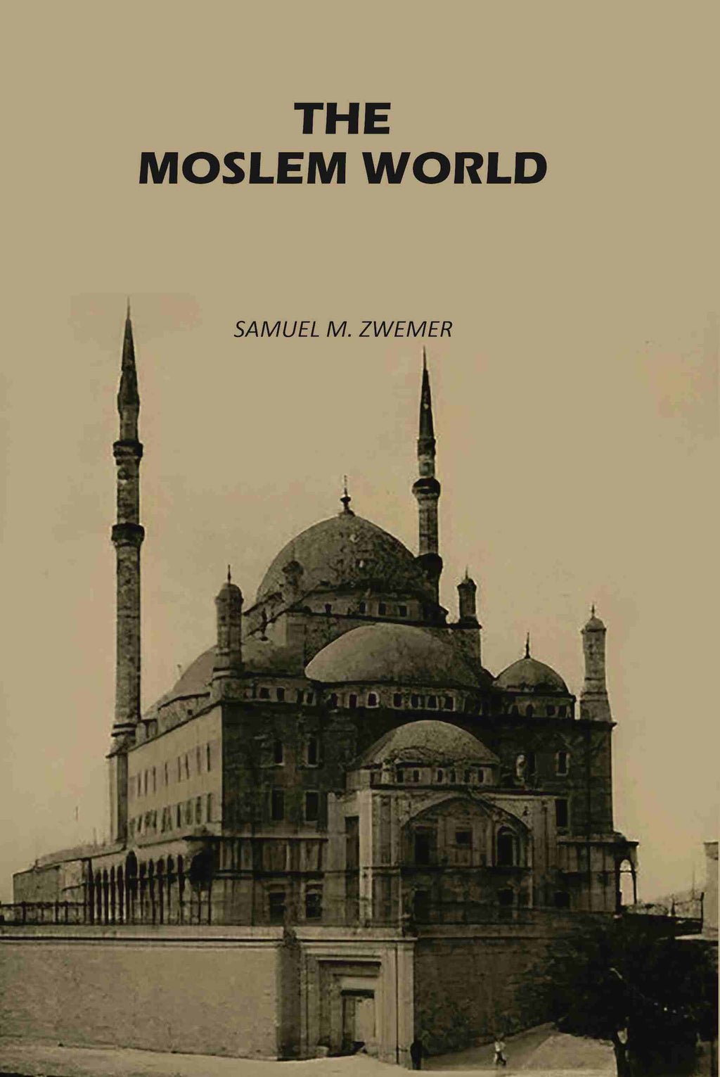 The Moslem World - Gyan Books - Distacart