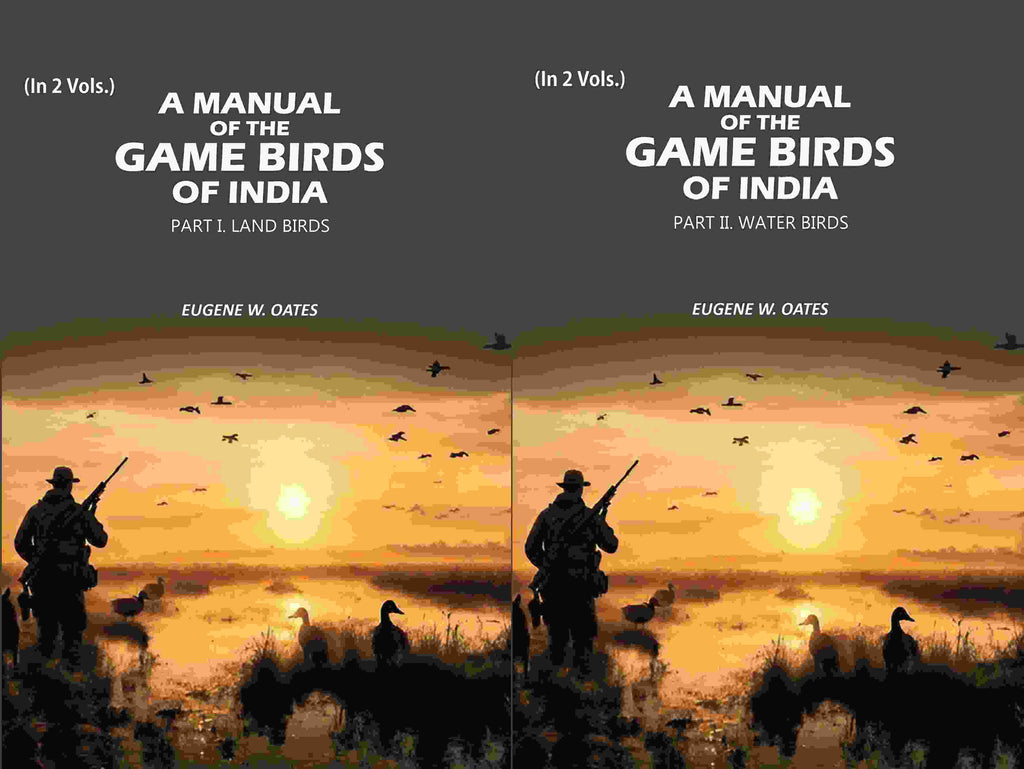 A Manual of the Game Birds of India: Part I. Land Birds and Part II. Water Birds (2 Parts Set) - Gyan Books - Distacart