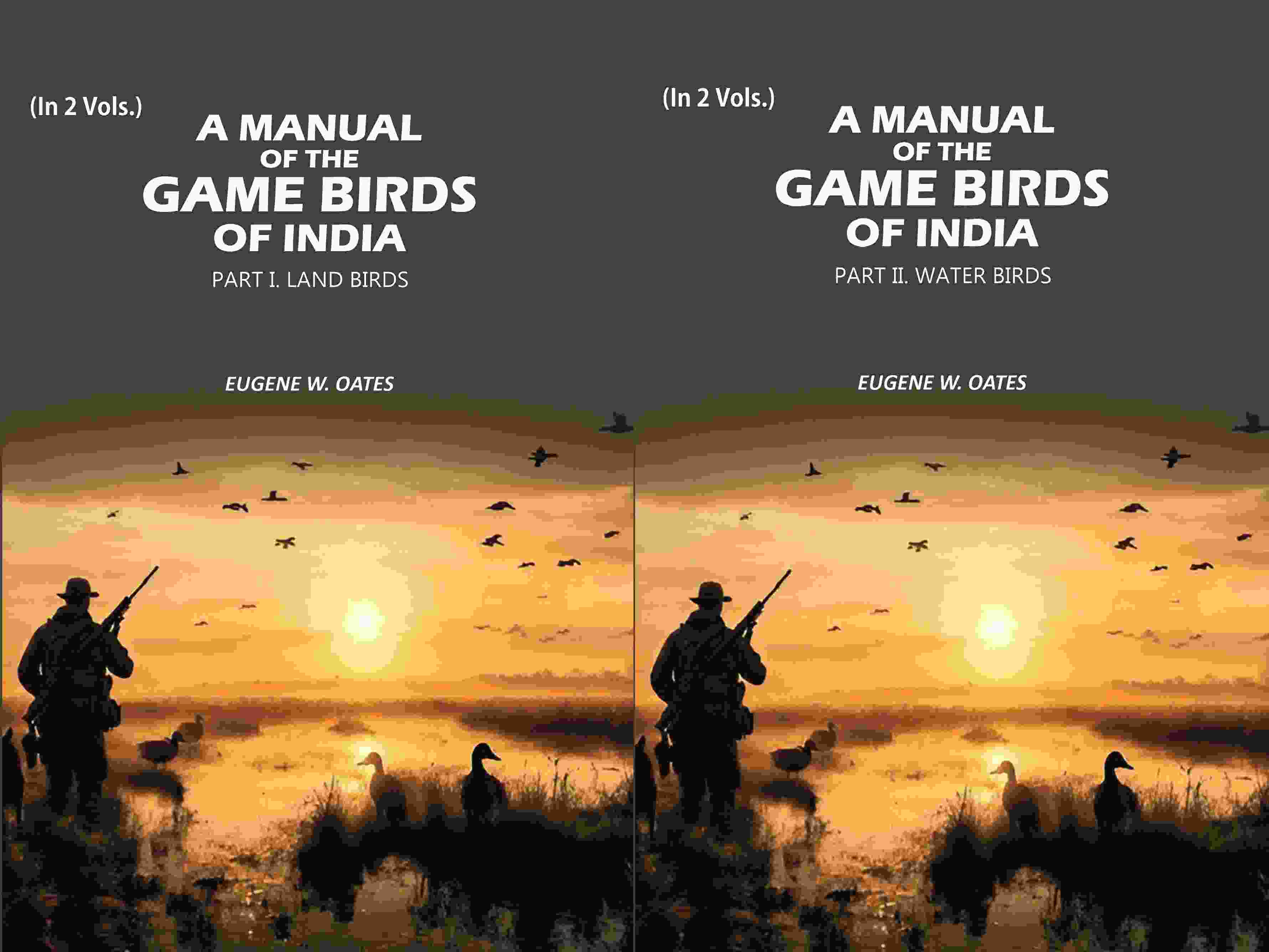 A Manual of the Game Birds of India: Part I. Land Birds and Part II. Water Birds (2 Parts Set) - Gyan Books - Distacart