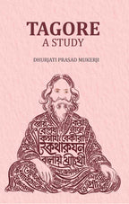 Tagore -A Study - Gyan Books - Distacart