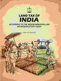Land Tax Of India: According To The Moohummudan Law: An Introductory Essay - Gyan Books - Distacart