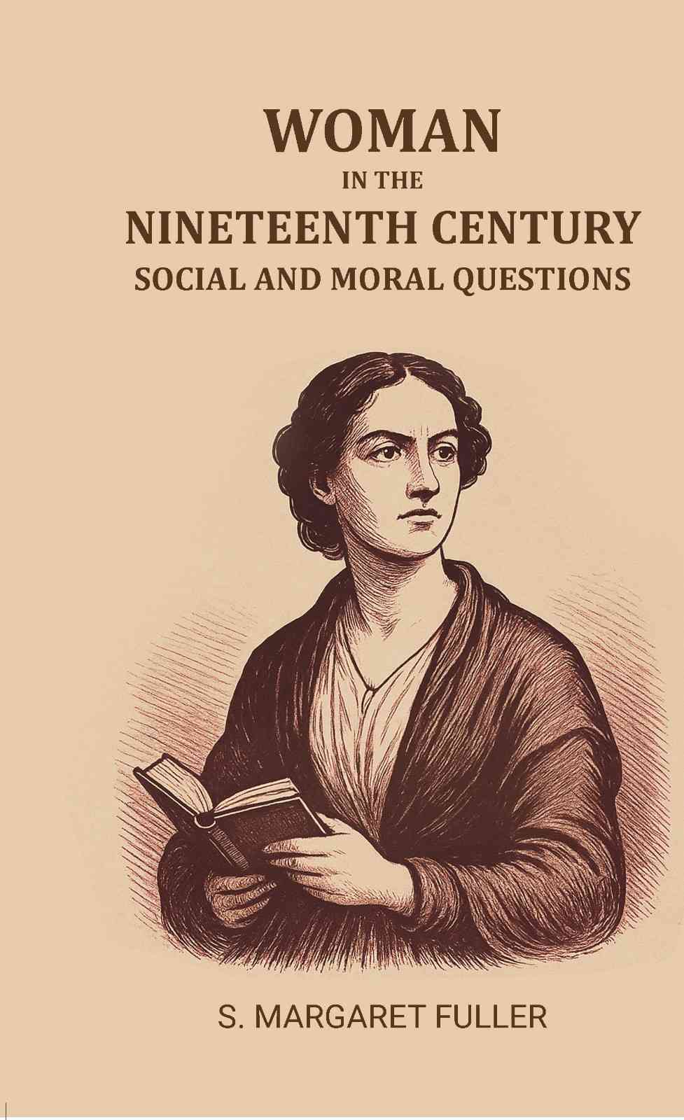 Woman in the Nineteenth Century: Social and moral questions - Gyan Books - Distacart