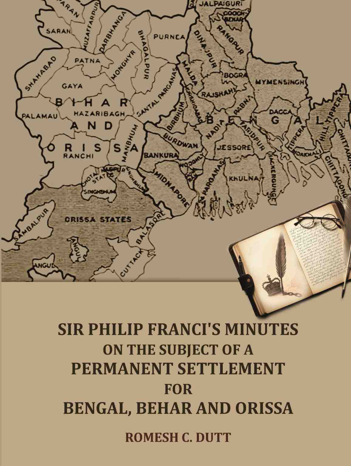 Sir Philip Franci's Minutes on the Subject of a Permanent Settlement for Bengal, Behar and Orissa - Gyan Books - Distacart