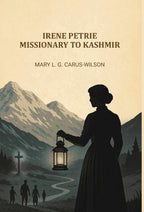 Irene Petrie, missionary to Kashmir - Gyan Books - Distacart