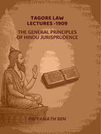 Tagore Law Lectures -1909: The General principles Of Hindu jurisprudence - Gyan Books - Distacart
