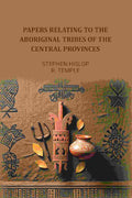 Papers relating to the aboriginal tribes of the Central Provinces - Gyan Books - Distacart