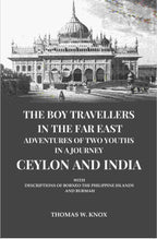 The Boy Travellers in the Far East Adventures of Two Youths in a Journey Ceylon and India: With Descriptions of Borneo the Philippine Islands and Burmah - Gyan Books - Distacart