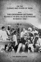 On the Climate and Fevers of India: Being the Croonian Lectures Delivered at the Royal College of Physicians in March 1882 - Gyan Books - Distacart