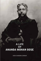 A Life Of Ananda Mohan Bose - Gyan Books - Distacart