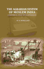 The Agrarian System Of Moslem India: A Historical Essay With Appendices - Gyan Books - Distacart