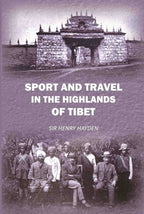 Sport and travel in the highlands of tibet - Gyan Books - Distacart