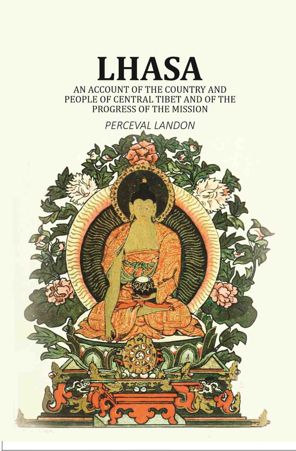 Lhasa: An Account of the Country and People of Central Tibet and of the Progress of the Mission (2nd) - Gyan Books - Distacart