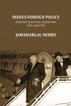 India's Foreign Policy: Selected Speeches, September 1946-April 1961 - Gyan Books - Distacart