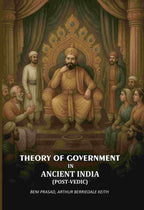 Theory Of Government In Ancient India (Post-Vedic) - Gyan Books - Distacart