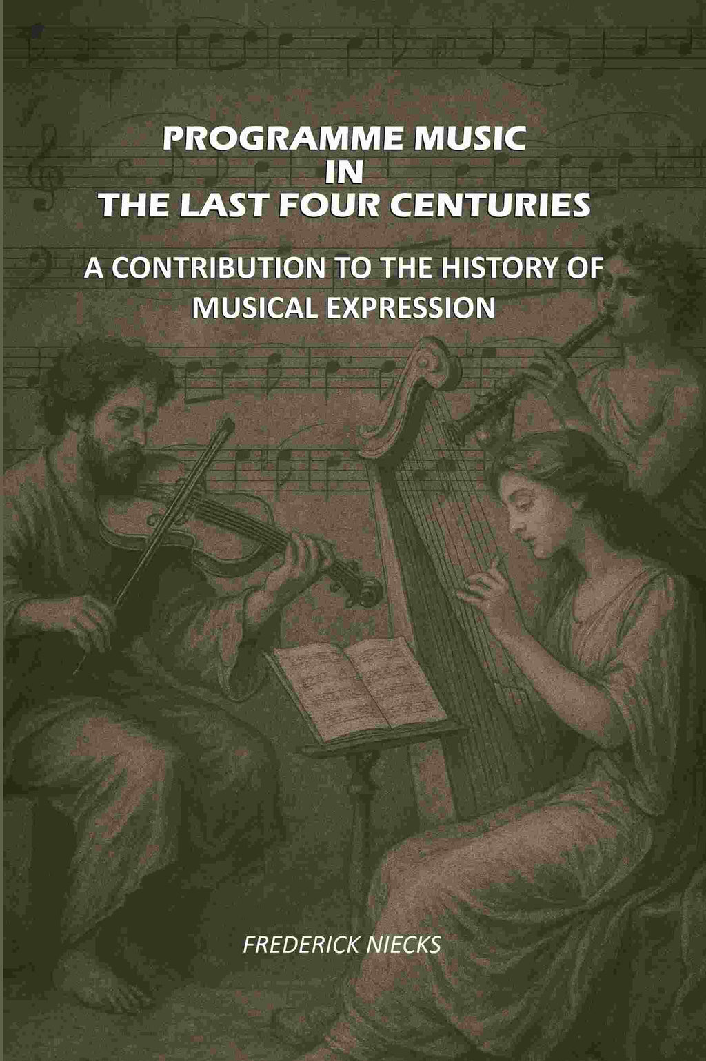 Programme Music in the Last Four Centuries: A Contribution to the History of Musical Expression - Gyan Books - Distacart