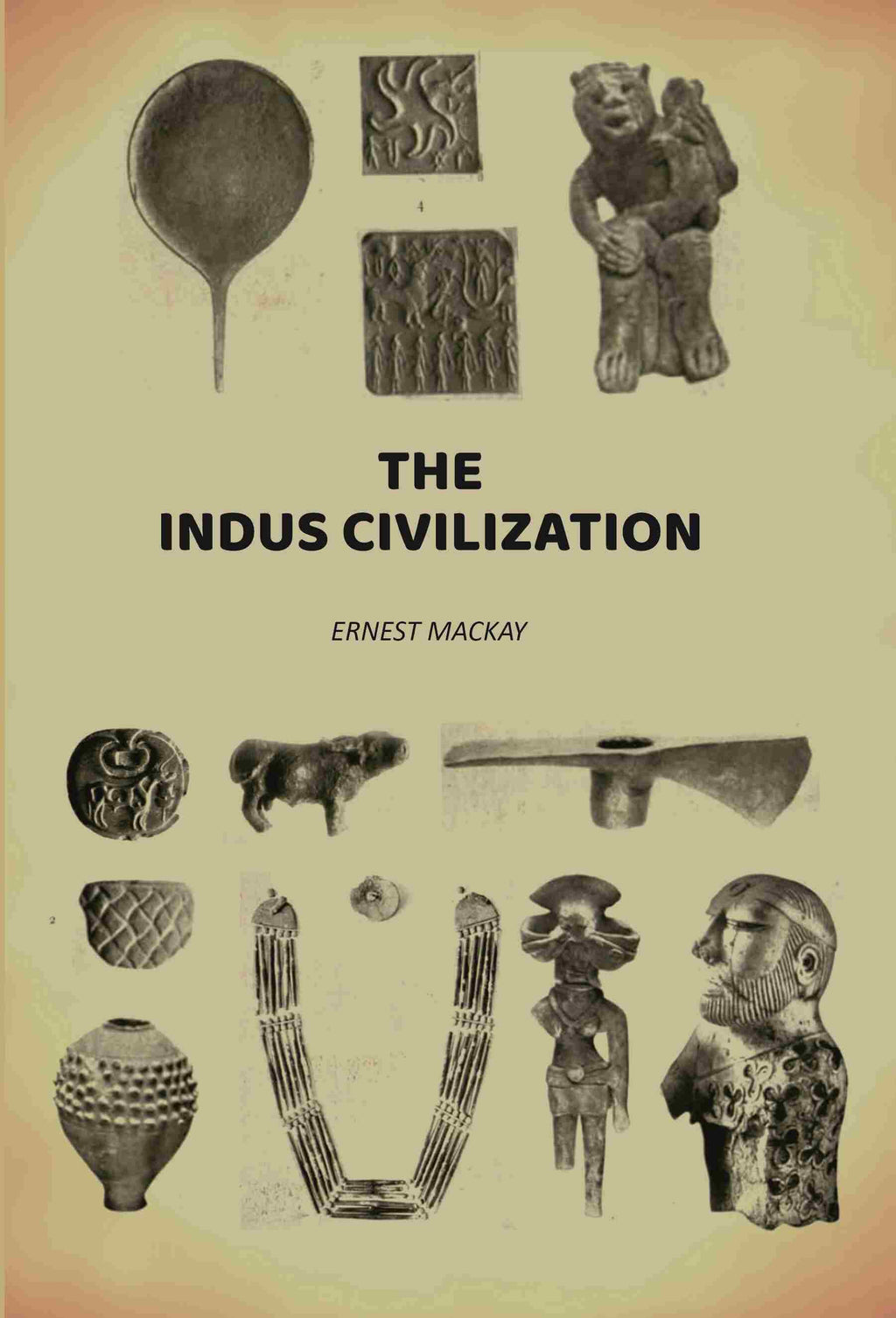 The Indus Civilization - Gyan Books - Distacart