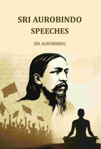Sri Aurobindo Speeches - Gyan Books - Distacart